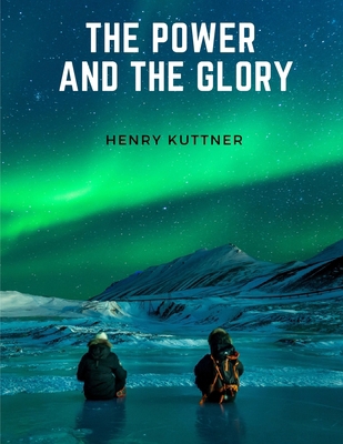 The Power And The Glory 1805472291 Book Cover