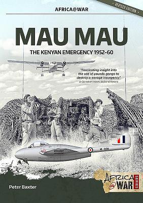 Mau Mau: The Kenyan Emergency 1952-60 1912866870 Book Cover