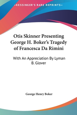 Otis Skinner Presenting George H. Boker's Trage... 1161605932 Book Cover