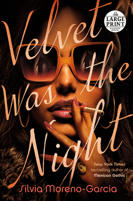 Velvet Was the Night [Large Print] 0593508505 Book Cover