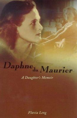 Daphne Du Maurier: A Daughter's Memoir 1840181907 Book Cover