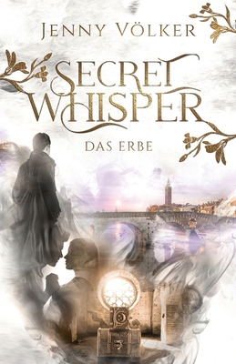 Secret Whisper - Das Erbe: Band 1 der Vampirsaga [German] B0BNV871XB Book Cover