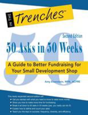 50 Asks in 50 Weeks: A Guide to Better Fundrais... 1938077911 Book Cover