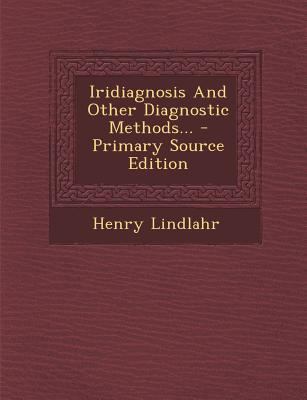 Iridiagnosis And Other Diagnostic Methods... 1293380318 Book Cover