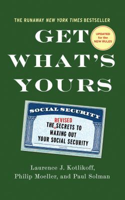 Get What's Yours: The Secrets to Maxing Out You... 1531824072 Book Cover