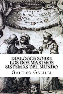 Dialogos sobre los Dos Maximos Sistemas del Mun... [Spanish] 1548231339 Book Cover