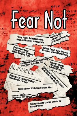 Fear Not 1463444818 Book Cover