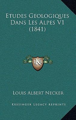 Etudes Geologiques Dans Les Alpes V1 (1841) [French] 1168484065 Book Cover