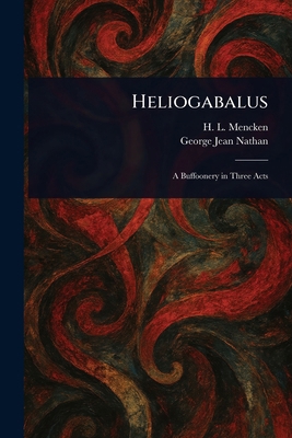 Heliogabalus 1023487497 Book Cover
