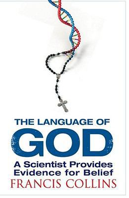 The Language of God: A Scientist Presents Evide... 1847390927 Book Cover