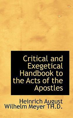 Critical and Exegetical Handbook to the Acts of... 1117627136 Book Cover