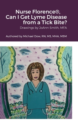 Nurse Florence(R), Can I Get Lyme Disease from ... 1387927574 Book Cover