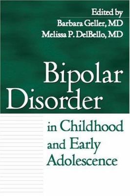 Bipolar Disorder in Childhood and Early Adolesc... 1593852932 Book Cover