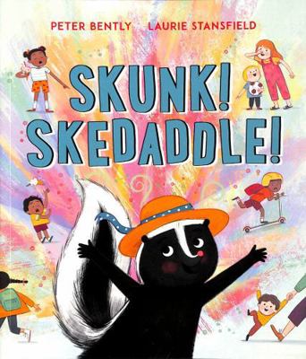 Skunk! Skedaddle! 1839131721 Book Cover