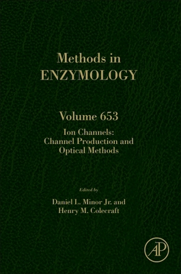 Ion Channels: Channel Production and Optical Me... 0323853765 Book Cover