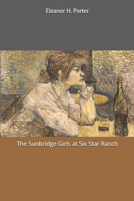 The Sunbridge Girls at Six Star Ranch 1698665385 Book Cover