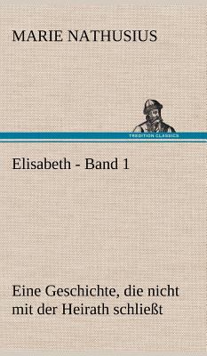 Elisabeth - Band 1 [German] 3847257935 Book Cover