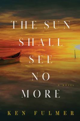 Hardcover Sun Shall See No More : A Novel Book
