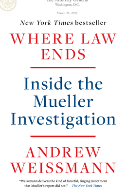 Where Law Ends: Inside the Mueller Investigation 0593138597 Book Cover