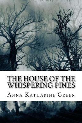 The House of the Whispering Pines 1985695596 Book Cover
