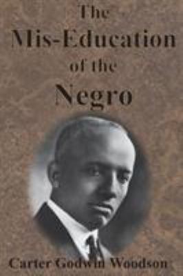 The Mis-Education of the Negro 1945644427 Book Cover