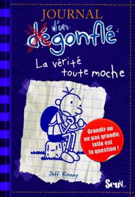 Journal d'un Degonfle Tome 5 - La verite toute ... [French] 202106011X Book Cover