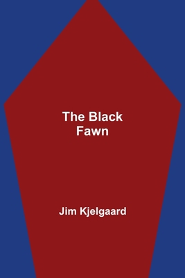 The Black Fawn 9355112491 Book Cover