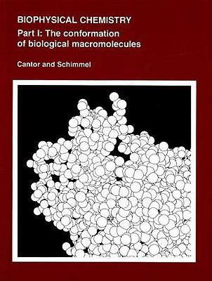 Biophysical Chemistry: Part I: The Conformation... 0716711885 Book Cover