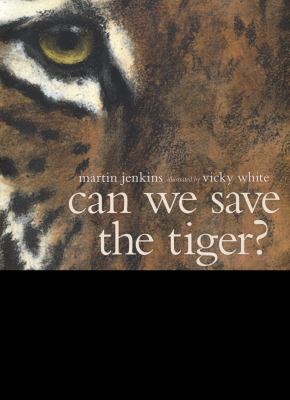 Can We Save the Tiger? 1406332089 Book Cover