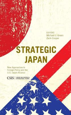 Strategic Japan: New Approaches to Foreign Poli... 1442228644 Book Cover