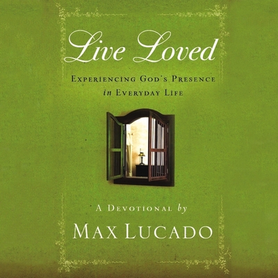 Live Loved: Experiencing God's Presence in Ever... B0C7YBM184 Book Cover