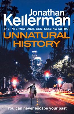 Unnatural History: The gripping new Alex Delawa... 1529125979 Book Cover