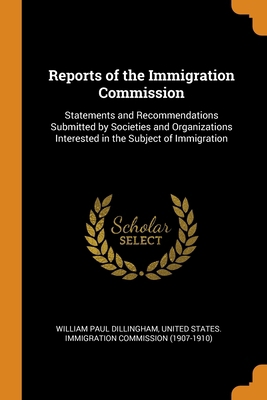 Reports of the Immigration Commission: Statemen... 0344218295 Book Cover
