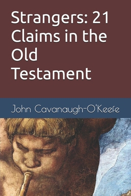 Strangers: 21 Claims in the Old Testament B0F42C9NR3 Book Cover