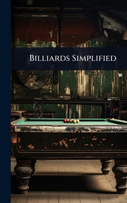 Billiards Simplified 1024098982 Book Cover