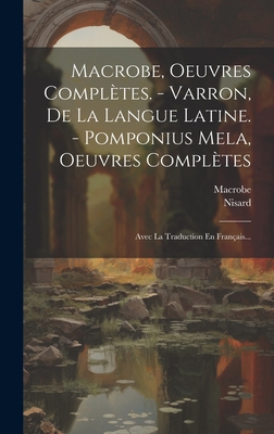 Macrobe, Oeuvres Complètes. - Varron, De La Lan... [Latin] 102043418X Book Cover