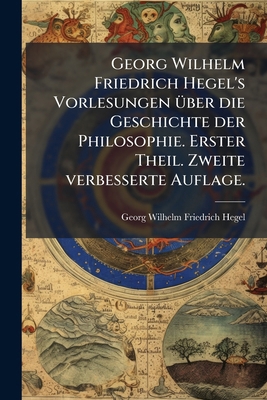 Georg Wilhelm Friedrich Hegel's Vorlesungen übe... [German] 1246538687 Book Cover