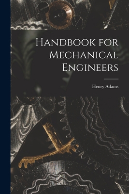 Handbook for Mechanical Engineers 101572163X Book Cover