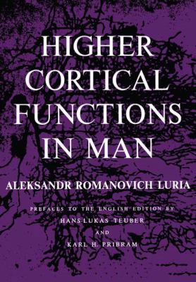 Higher Cortical Functions in Man 0306107406 Book Cover