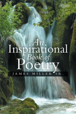 An Inspirational Book of Poetry 1493105205 Book Cover