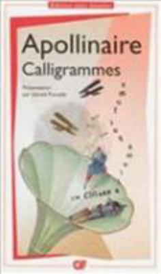 Calligrammes [French] 2081282623 Book Cover