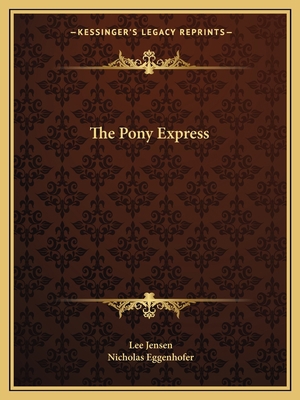 The Pony Express 1163818356 Book Cover