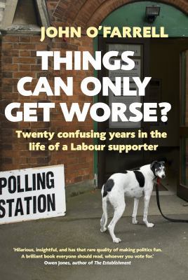Things Can Only Get Worse?: Twenty confusing ye... 0857525336 Book Cover