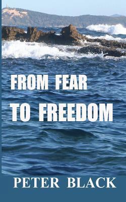 From Fear To Freedom 1491020822 Book Cover