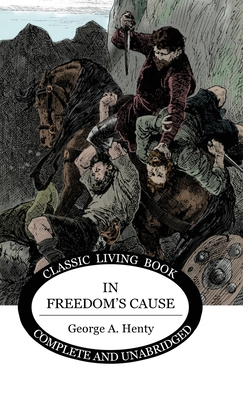 In Freedom's Cause 1922619248 Book Cover