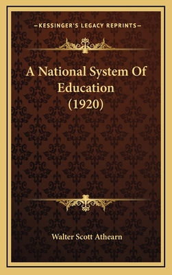 A National System of Education (1920) 1164695258 Book Cover