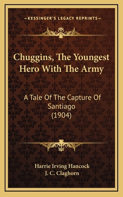 Chuggins, The Youngest Hero With The Army: A Ta... 1169038905 Book Cover