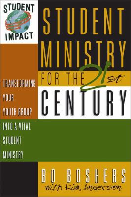Student Ministry for the 21st Century: Transfor... 0310201225 Book Cover