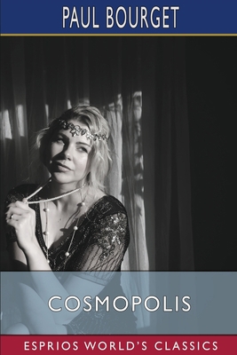 Cosmopolis (Esprios Classics): Translated by Ju... B0CLQDBHQZ Book Cover