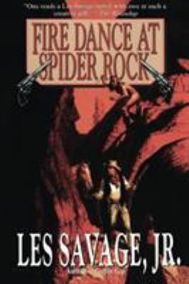 Fire Dance at Spider Rock 1477838015 Book Cover